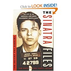 The Sinatra Files: The Secret FBI Dossier