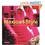 Mexican Style: Creative Ideas for Enhancing Your Space
