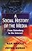 A Social History of the Media: From Gutenburg to the Internet