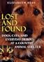 Lost and Found: Dogs, Cats, and Everyday Heroes at a Country Animal Shelter