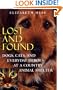 Lost and Found: Dogs, Cats, and Everyday Heroes at a Country Animal Shelter