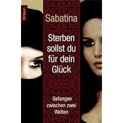 Sterben sollst du für dein Glück: Gefangen zwischen zwei Welten