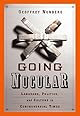 Going Nucular: Language, Politics. and Culture in Confrontational Times