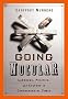 Going Nucular: Language, Politics, and Culture in Controversial Times