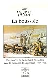 La boussole : Des confins de la Sibérie à Versailles avec le messager de Lapérouse