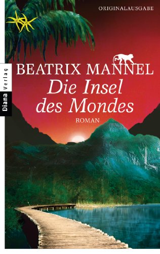 Die Insel des Mondes: Roman (German Edition)