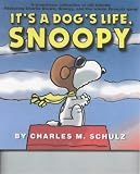 It's a Dog's Life, Snoopy (Peanuts colour collection)