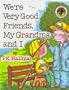 We're Very Good Friends, My Grandma and I