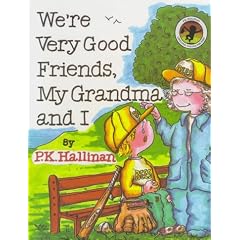 We're Very Good Friends, My Grandma and I (We're Very Good Friends (Hardcover Ideals))