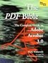 The PDF Bible: The Complete Guide to Adobe Acrobat 3.0
