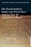 Produkt-Bild: Die Textfunde vom Toten Meer und der Text der Hebr&auml;ischen Bibel
