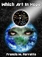 Which Art In Hope: A novel of the far future