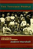 Trouser People: A Quest for the Victorian Footballer Who Made Burma Play the Empire's Game