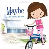 Maybe (A Little Zen for Little Ones) (Mom's Choice Awards Silver Medal Winner)