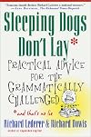 Sleeping Dogs Don't Lay: Practical Advice for the Grammatically Challenged