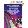 Teaching Jewish Holidays: History, Values, And Activities