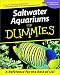 Saltwater Aquariums for Dummies