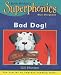 Bad Dog!