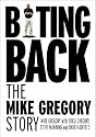 Biting Back: The Mike Gregory Story
