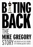 Biting Back: The Mike Gregory Story