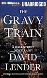 The Gravy Train (Wall Street)