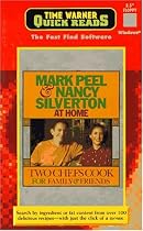 Mark Peel & Nancy Silverton at Home: Two Chefs Cook for Family & Friends (Time Warner Quick Reads)