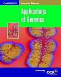 Applications of Genetics (Cambridge Advanced Sciences)