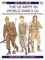 The US Army in World War II: North West Europe v.3: North West Europe Vol 3 (Men-at-arms)