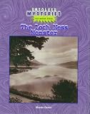 Loch Ness Monster (Unsolved Mysteries (Rosen))