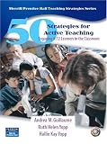 50 Strategies for Active Teaching: Engaging K-12 Learners in the Classroom (Teaching Strategies Series)