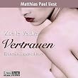 Vertrauen. CD . Erotische Kurzgeschichte