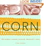 Corn: Roasted, Creamed, Simmered and More