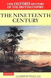 Buy : The Oxford History of the British Empire: Volume III: The Nineteenth Century