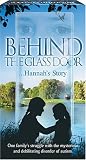Behind the Glass Door:Hannah's Story [VHS]