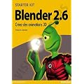 Blender 2,6 : Cr�ez des animations en 3D