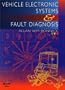 Vehicle Electronic Systems and Fault Diagnosis