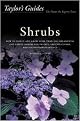 Taylor's Guide to Shrubs (How to Select and Grow More Than 500 Ornamental and Useful Shrubs for Privacy, Ground Covers, and Specimen Plantings) (Taylor's Gardening Guides) (Illustrated) (Paperback)