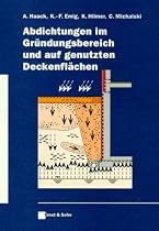 Abdichtungen im Gründungsbereich und auf genutzten Deckenflächen