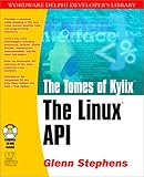 The Tomes of Kylix: The Linux Api (Wordware Delphi Developer's Library)