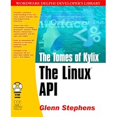 The Tomes of Kylix: The Linux API (Wordware Delphi Developer's Library)