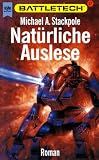 Battletech 17: Nat&uuml;rliche Auslese - Michael A. Stackpole