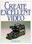 Create Excellent Video