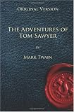 The Adventures of Tom Sawyer - Original Version