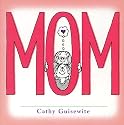 Mom: A Celebration of One of the Four Basic Guilt Groups