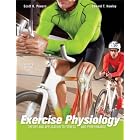 Exercise Physiology: Theory and Application to Fitness and Performance by Scott Powers and Edward Howley