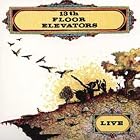 Click here to buy Live by  13th Floor Elevators .