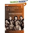 Children of the Great Depression, 25th Anniversary Edition  by Glen H. Elder