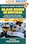 Black Music in Britain: Essays on the Afro-Asian Contribution to Popular Music (Popular Music in Britain)
