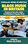 Black Music in Britain: Essays on the Afro-Asian Contribution to Popular Music (Popular Music in Britain)