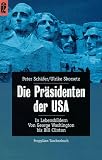 Produkt-Bild: Die Pr&auml;sidenten der USA in Lebensbildern. Von George Washington bis Bill Clinton.